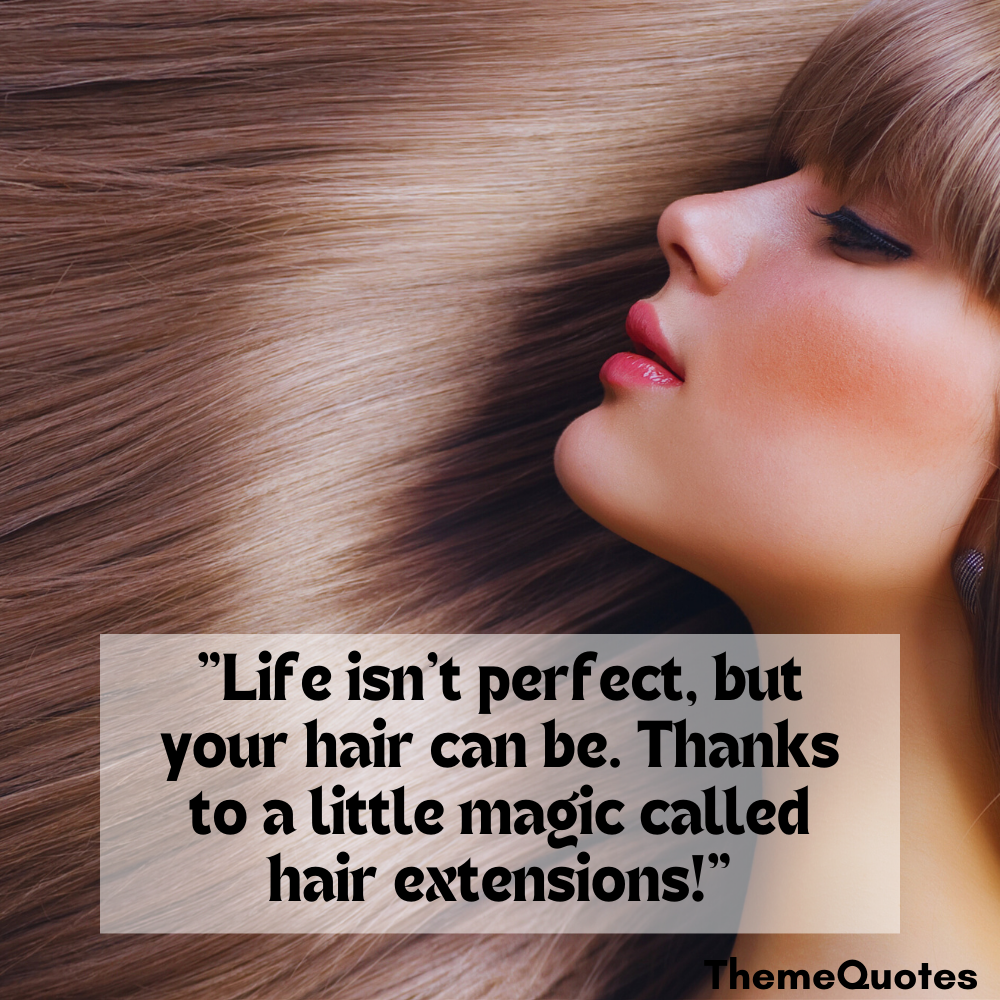 hair extensions qoutes
