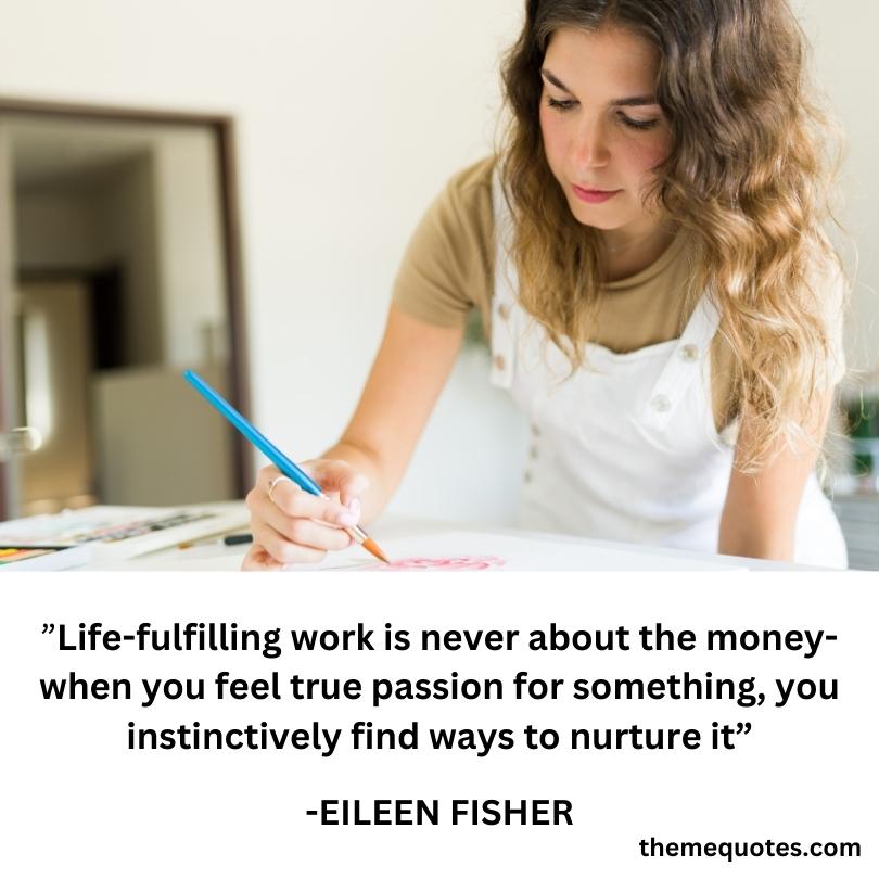 Creative female entrepreneur passionately engaged in design work, embodying Eileen Fisher's quote on fulfilling work.