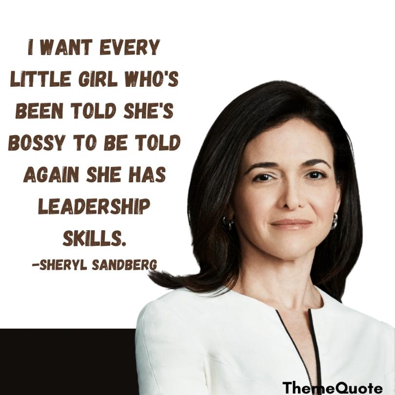 Inspirational Sheryl Sandberg quote on empowering girls with leadership skills, promoting women entrepreneurship and strength.